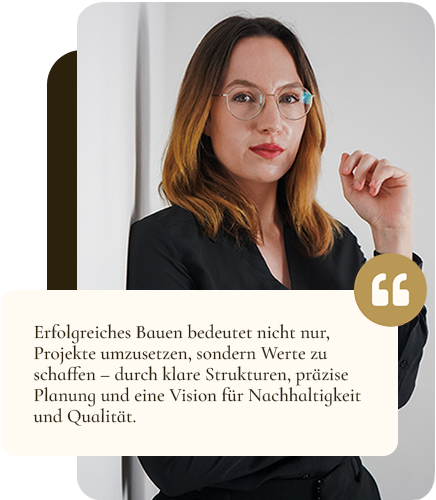 LEO04461_edited-Startseite-Quote Erfolgreiches Bauen bedeutet nicht nur, Projekte umzusetzen, sondern Werte zu schaffen – durch klare Strukturen, präzise Planung und eine Vision für Nachhaltigkeit und Qualität.